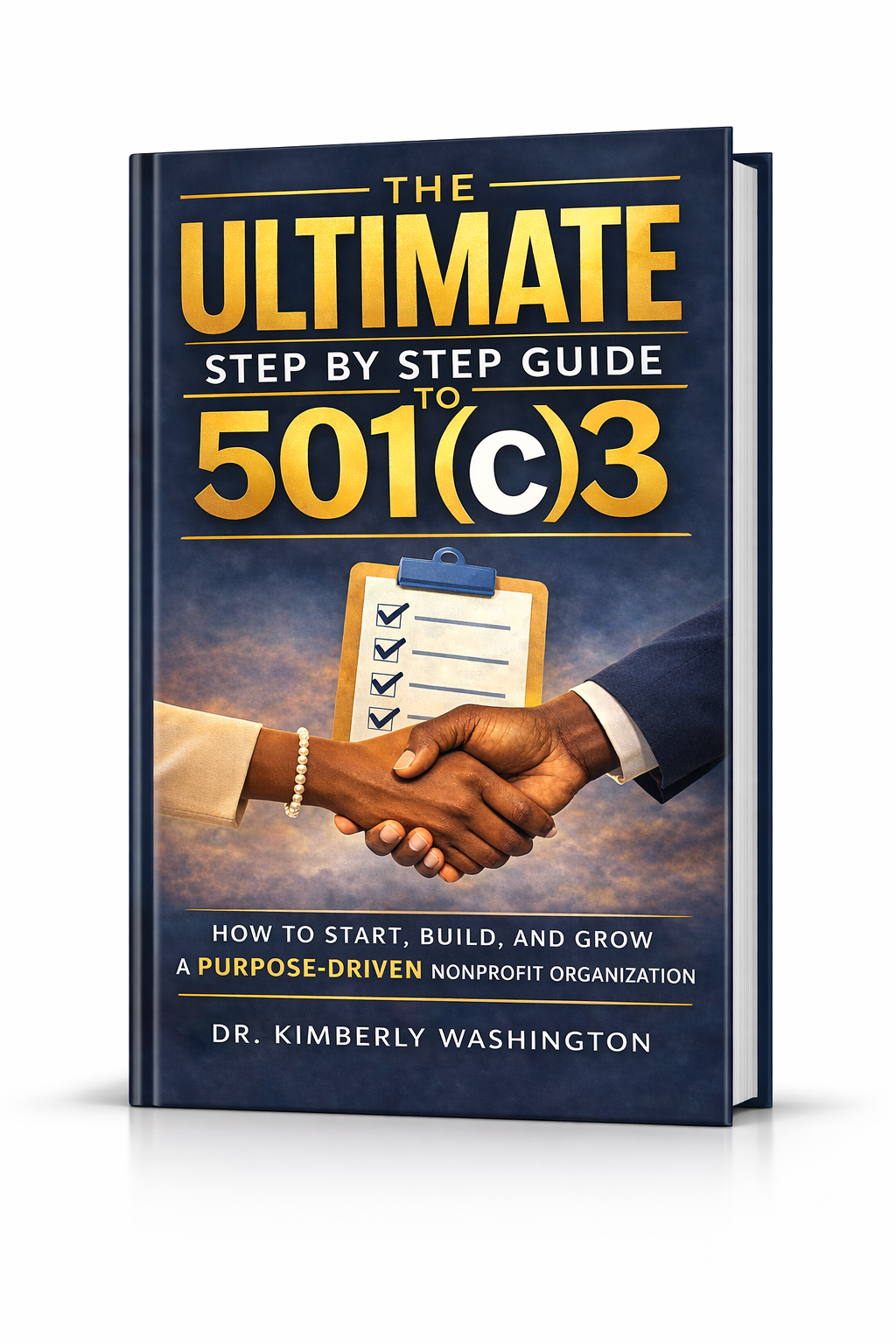Ultimate 501(c)3 Guide Step by Step Guide